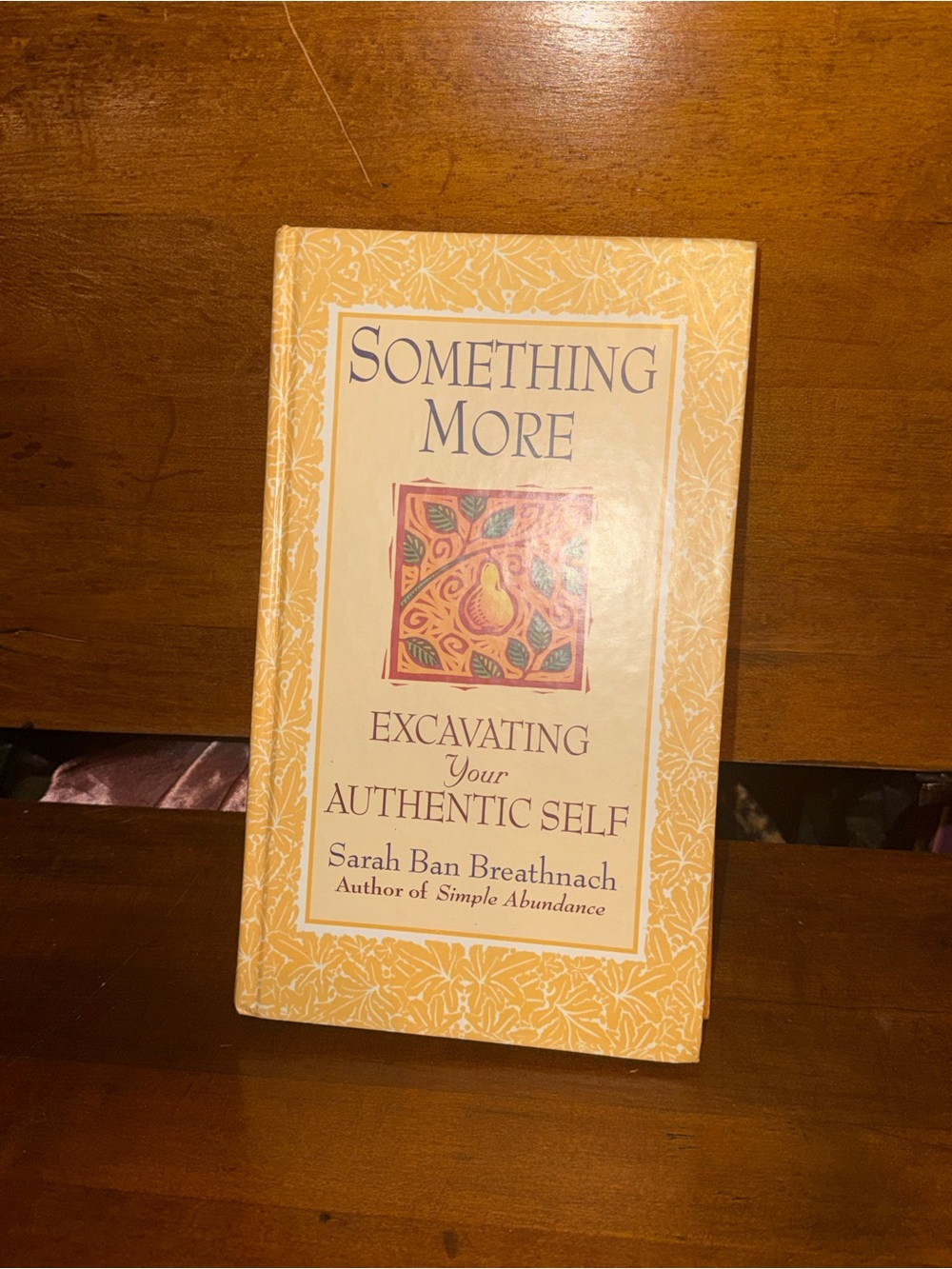 Something More - Excavating Your Authentic Self (Yellow Hardcover)
